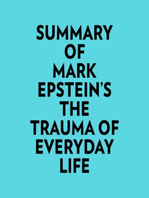 cover image of Summary of Mark Epstein's the Trauma of Everyday Life